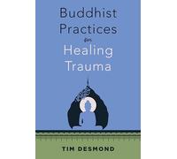Buddhist Practices for Healing Trauma
