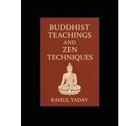 Buddhist Teachings and Zen Techniques