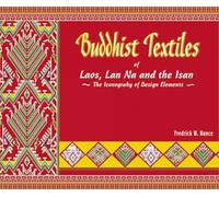 Buddhist Textiles of Laos, Lan Na and the Isan: The Iconography of Textiles: The Iconography of Design Elements