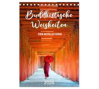Buddhistische Weisheiten - DER ROTE SCHIRM (Tischkalender 2026 DIN A5 hoch), CALVENDO Monatskalender: Planer mit Weisheiten aus Asien
