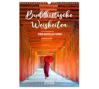 Buddhistische Weisheiten - DER ROTE SCHIRM (Wandkalender 2026 DIN A3 hoch), CALVENDO Monatskalender: Planer mit Weisheiten aus Asien