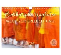 Buddhistische Weisheiten - Wege zur Erleuchtung (Wandkalender 2026 DIN A4 quer), CALVENDO Monatskalender: Buddhas Zitate für alle Lebenslagen
