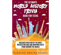 Budding Brains Book The Ultimate World History Trivia Book for Teen (Tascabile)