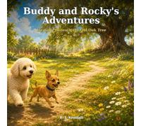 Buddy and Rocky's Adventures: Treasure Beneath The Old Oak Tree