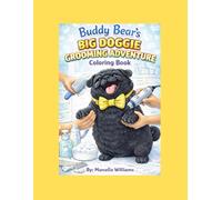 Buddy Bear's Big Doggie Grooming Adventure: Coloring Book Volume 1