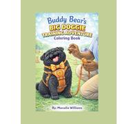 Buddy Bear's Big Doggie Training Adventure: Coloring Book Volume 1