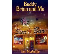 Buddy, Brian and Me - A Spooky Rock-n-Roll Story - McAuliffe Tom
