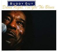 Buddy Guy - Damn right, I've got the blues