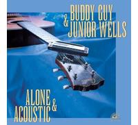 Buddy Guy & Junior Wells Alone & Acoustic (Vinyl LP)