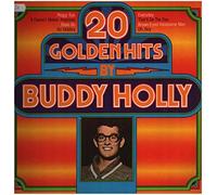 BUDDY HOLLY - 20 Golden Hits By Buddy Holly