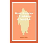 Buddy il mastino e il rapimento di Evangeline
