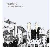 Buddy Last Call for the Quiet Life (CD)