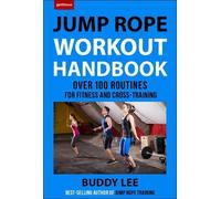 Buddy Lee 101 Best Jump Rope Workouts (Tascabile)