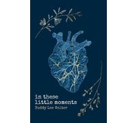 Buddy Lee Walter In These Little Moments (Tascabile)