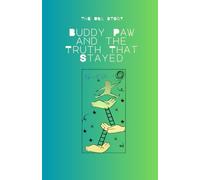 Buddy Paw and the Truth That Stayed: 9