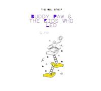 Buddy Paw & the Kids Who Led: 6