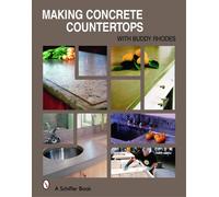 Buddy Rhodes – Making Concrete Countertops – Copertina rigida