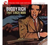 Buddy Rich That's Rich, Man - From The Archives (Digitally Remastered) (CD)