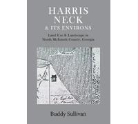 Buddy Sullivan Harris Neck & Its Environs (Copertina rigida)