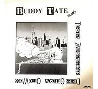 Buddy Tate - Buddy Tate Meets Torsten Zwingenberger