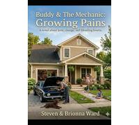 Buddy & The Mechanic: Growing Pains
