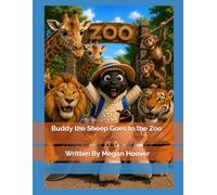 Buddy the Sheep Goes the Zoo