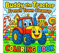 Buddy the Tractor: French Town Cleanup