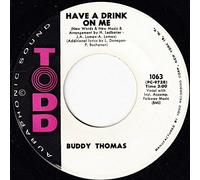 BUDDY THOMAS - have a drink on me / learning to forget