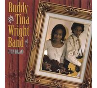 Buddy & Tina Wright - Live In Holland