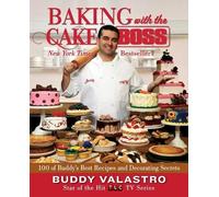 Buddy Valastro Baking with the Cake Boss (Tascabile)