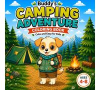 Buddy's Camping Adventure: Cute and Easy Coloring Book for Kids Ages 4-8