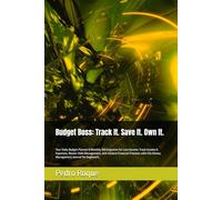 Budget Boss: Track It. Save It. Own It.: Your Daily Budget Planner & Monthly Bill Organizer for Low Income: Track Income & Expenses, Master Debt ... this Money Management Journal for Beginners.