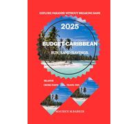 BUDGET CARIBBEAN: Explore paradise without breaking the bank