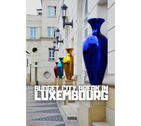 Budget city break in Luxembourg City