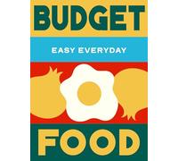 Budget Food: 180 Simple Triple-tested Recipes
