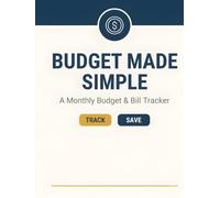 Budget Made Simple: An Undated Monthly Budget, Bill Payment & Expense Tracker for Building Better Money Habits