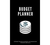 Budget Organizer Book - A Practical System for Everyday Money Planning: Financial Planner to Track Payments and Improve Saving Habits