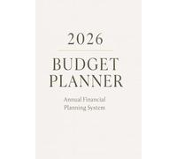 Budget Planner 2026: Minimalist Financial Planning System