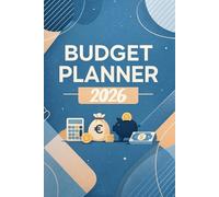 Budget Planner 2026: Organizza le tue finanze in modo semplice ed efficace. Tieni traccia delle entrate, delle spese e dei tuoi risparmi, pianifica ... la gestione del tuo denaro ogni mese.