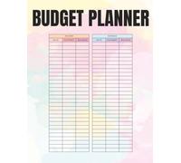 Budget Planner & Expense Tracker Notebook: Simple Money Management Journal for Tracking Income, Spending, Savings Goals & Financial Planning Made Easy