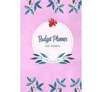 Budget Planner for Women: Financial Planning Journal to track and record your Expenses and Income, save money, and Track your Bills