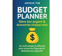 Budget Planner - Gère ton argent & économise chaque mois: Un outil simple et efficace pour suivre tes finances et atteindre tes objectifs