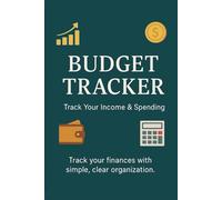 Budget Planner - Undated Finance Log Book for Expenses, Savings & Debt: Minimalist 6x9 Budget Tracker with 120 Pages | Elegant Financial Organizer for Smart Money Management