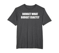 Budget Quale Budget esattamente Maglietta, Uomo Taglie Grandi, Grigio Scuro, 5X Tall