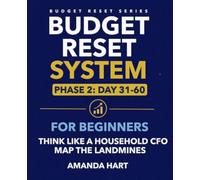 Budget Reset System For Beginners: Phase 2, Day 31-60