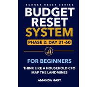 Budget Reset System For Beginners: Phase 2, Day 31-60: Think Like A Household CFO, Map The Landmines