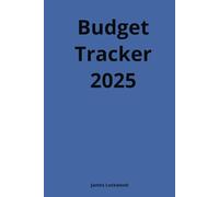 Budget Tracker 2025: Become a finance tracking master in 2025