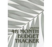 Budget Tracker Workbook: Undated 48-Month Planner for Tracking Expenses, Bills, Savings, and Monthly Finances