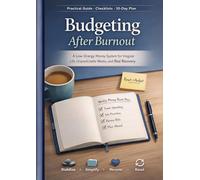 Budgeting After Burnout: A Practical Guide to Irregular Income, Debt Recovery, and Weekly Money Reset
