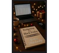 Budgeting for Black Friday: A Holiday Savings Planner
